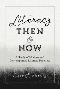 Literacy Then and Now Literacy Then and Now