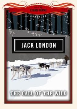The Call of the Wild The Call of the Wild