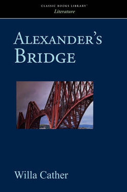 Alexander's Bridge Alexander's Bridge