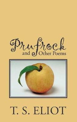 Prufrock and Other Poems Prufrock and Other Poems