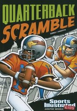 Quarterback Scramble (Sports Illustrated Kids Graphic Novels) Quarterback Scramble (Sports Illustrated Kids Graphic Novels)
