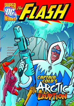 Captain Cold's Arctic Eruption Captain Cold's Arctic Eruption