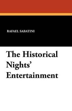 The Historical Nights' Entertainment The Historical Nights' Entertainment