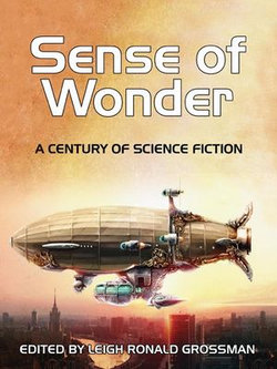 Sense of Wonder: A Century of Science Fiction Sense of Wonder: A Century of Science Fiction