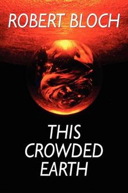 This Crowded Earth This Crowded Earth