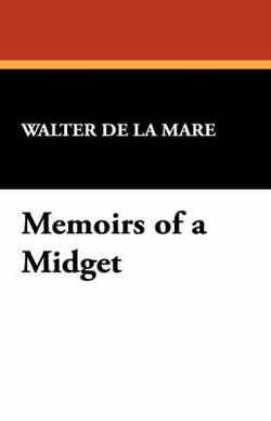 Memoirs of a Midget Memoirs of a Midget