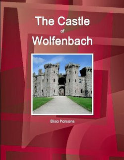 The Castle of Wolfenbach The Castle of Wolfenbach