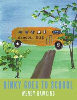 Binky Goes to School Binky Goes to School