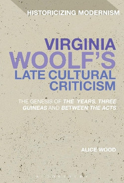 Virginia Woolf's Late Cultural Criticism Virginia Woolf's Late Cultural Criticism