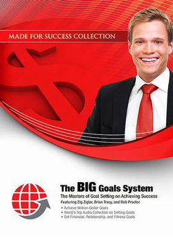 The Big Goals System The Big Goals System
