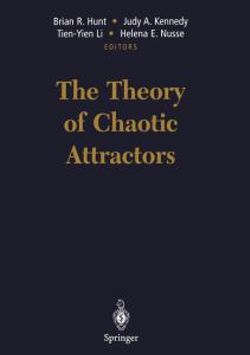 The Theory of Chaotic Attractors The Theory of Chaotic Attractors