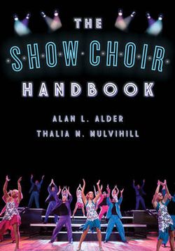 Show Choir Handbook Show Choir Handbook