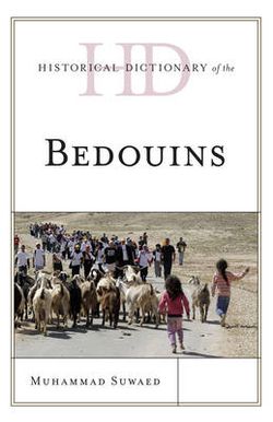 Historical Dictionary of the Bedouins Historical Dictionary of the Bedouins