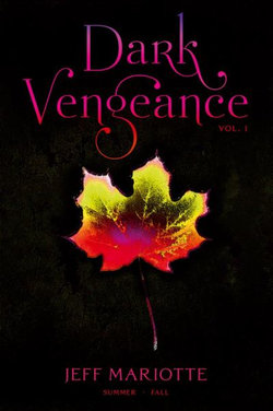 Dark Vengeance, Volume 1 Dark Vengeance, Volume 1