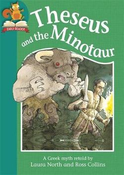 Must Know Stories: Level 2: Theseus and the Minotaur Must Know Stories: Level 2: Theseus and the Minotaur