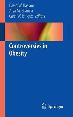 Controversies in Obesity Controversies in Obesity