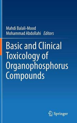 Basic and Clinical Toxicology of Organophosphorus Compounds Basic and Clinical Toxicology of Organophosphorus Compounds