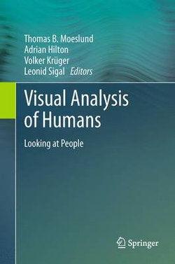 Visual Analysis of Humans Visual Analysis of Humans