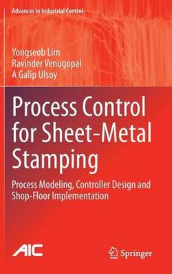 Process Control for Sheet-Metal Stamping Process Control for Sheet-Metal Stamping