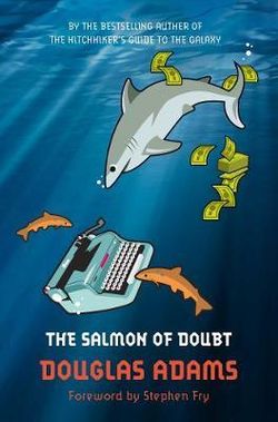 The Salmon of Doubt The Salmon of Doubt