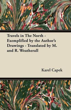 Travels in The North - Exemplified by the Author's Drawings - Translated by M. and R. Weatherall Travels in The North - Exemplified by the Author's Drawings - Translated by M. and R. Weatherall