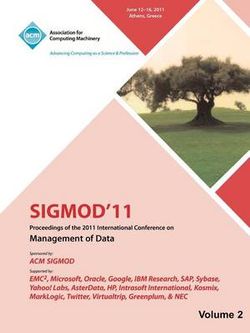 SIGMOD 11 Proceedings of the 2011 International Conference on Management of Data-Vol II SIGMOD 11 Proceedings of the 2011 International Conference on Management of Data-Vol II