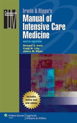 Irwin & Rippe's Manual of Intensive Care Medicine Irwin & Rippe's Manual of Intensive Care Medicine