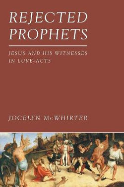 Rejected Prophets Rejected Prophets