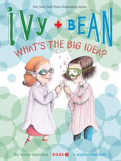 Ivy and Bean 7 Ivy and Bean 7
