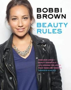 Bobbi Brown Beauty Rules Bobbi Brown Beauty Rules