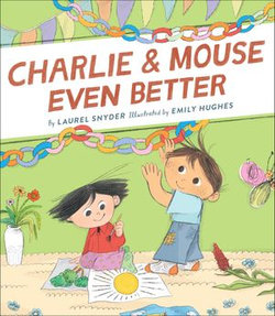 Charlie & Mouse Even Better Charlie & Mouse Even Better