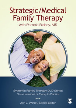 Strategic/Medical Family Therapy: with Pamela Richey, MS Strategic/Medical Family Therapy: with Pamela Richey, MS