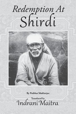 Redemption at Shirdi Redemption at Shirdi