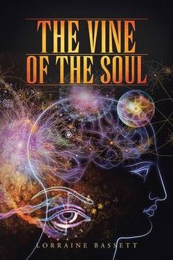 The Vine of the Soul The Vine of the Soul