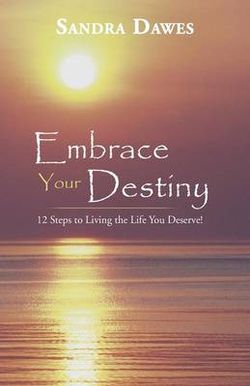 Embrace Your Destiny Embrace Your Destiny