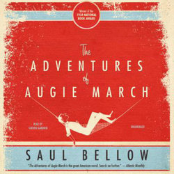The Adventures of Augie March The Adventures of Augie March