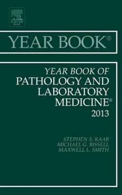 Year Book of Pathology and Laboratory Medicine 2013 Year Book of Pathology and Laboratory Medicine 2013
