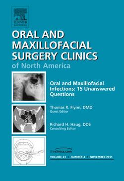 Oral and Maxillofacial Infections: 15 Unanswered Questions, An Issue of Oral and Maxillofacial Surgery Clinics: Volume 23-4 Oral and Maxillofacial Infections: 15 Unanswered Questions, An Issue of Oral and Maxillofacial Surgery Clinics: Volume 23-4