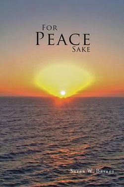 For Peace Sake For Peace Sake