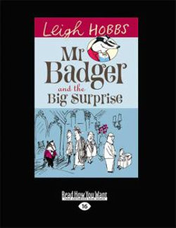 Mr Badger and the Big Surprise Mr Badger and the Big Surprise