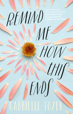 Remind Me How This Ends