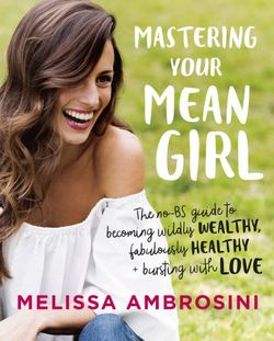 Mastering Your Mean Girl Mastering Your Mean Girl