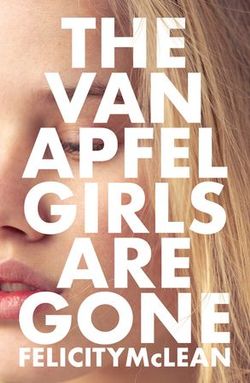The Van Apfel Girls Are Gone The Van Apfel Girls Are Gone