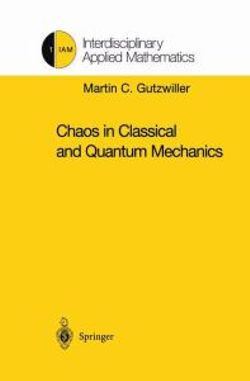 Chaos in Classical and Quantum Mechanics Chaos in Classical and Quantum Mechanics