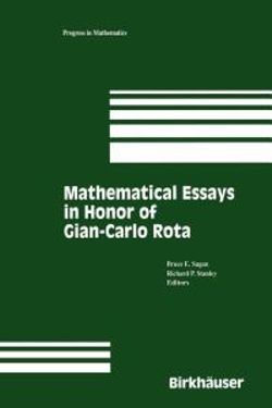 Mathematical Essays in honor of Gian-Carlo Rota Mathematical Essays in honor of Gian-Carlo Rota