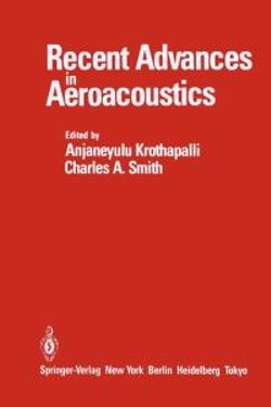 Recent Advances in Aeroacoustics Recent Advances in Aeroacoustics