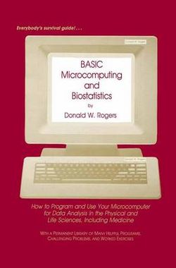 BASIC Microcomputing and Biostatistics BASIC Microcomputing and Biostatistics