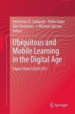 Ubiquitous and Mobile Learning in the Digital Age Ubiquitous and Mobile Learning in the Digital Age