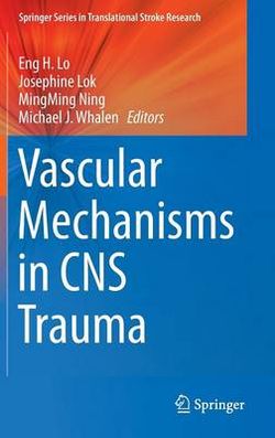 Vascular Mechanisms in CNS Trauma Vascular Mechanisms in CNS Trauma