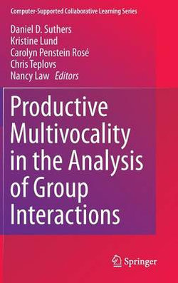 Productive Multivocality in the Analysis of Group Interactions Productive Multivocality in the Analysis of Group Interactions
